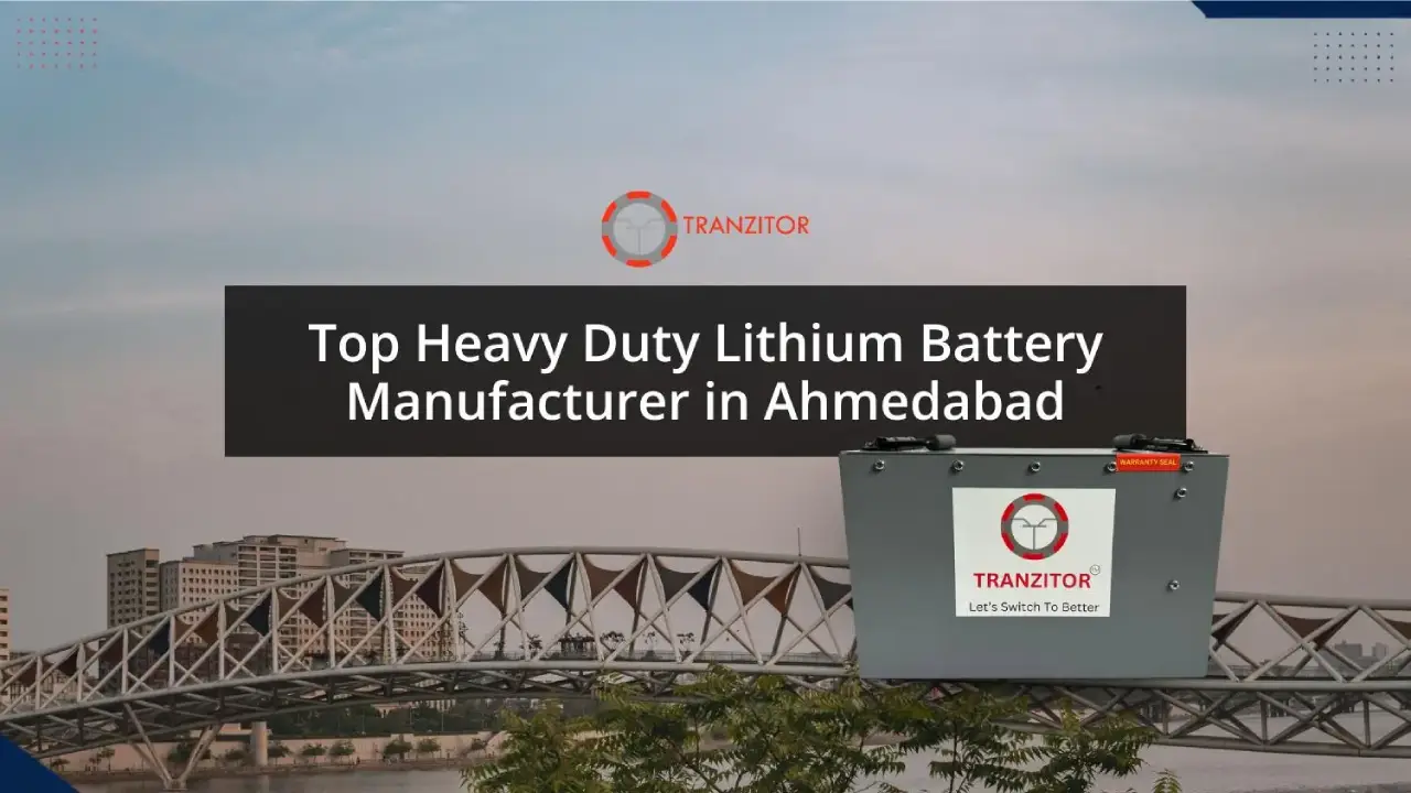 Heavy Duty Lithium Battery Manufacturer in Ahmedabad