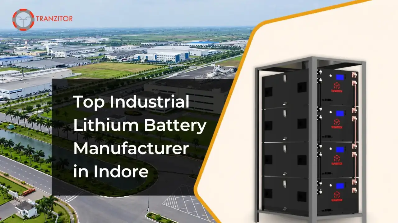 Industrial Lithium Battery Manufacturer in Indore