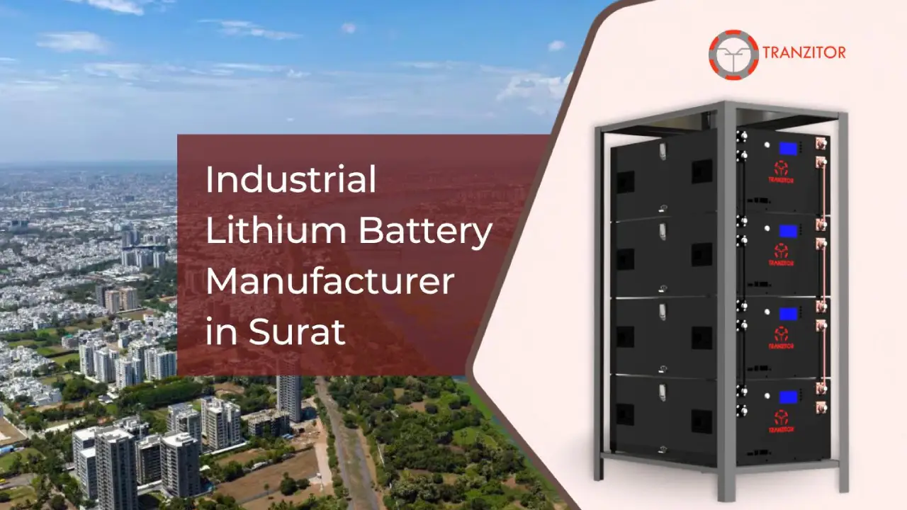 Industrial Lithium Battery Manufacturer in Surat